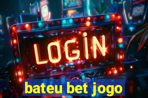 bateu bet jogo